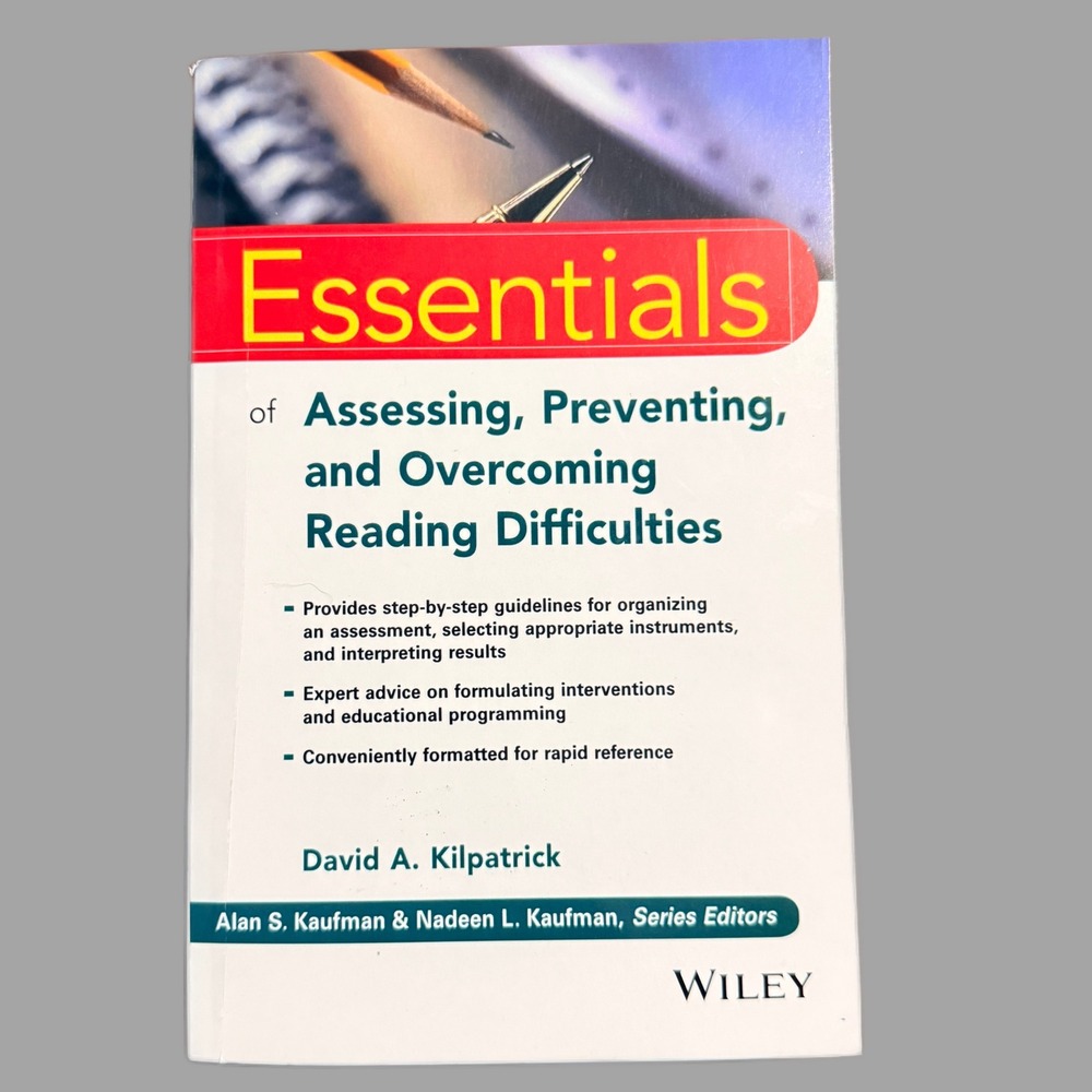 Essentials of Assessing Preventing Overcoming Reading‎ Difficulties Kilpatrick